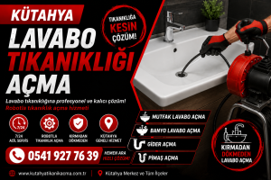 Kütahya lavabo tıkanıklığı açma hizmeti robot cihaz ile kırmadan lavabo açma