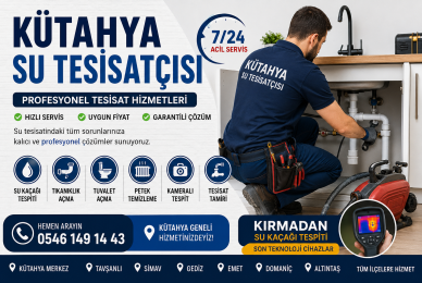 Kütahya’da Su Tesisatçısı | 7/24 Acil Tesisat ve Profesyonel Çözümler